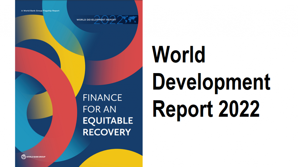 World Development Report 2022 Finance for an Equitable Recovery