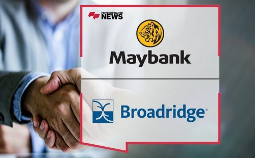 Maybank Investment Bank partners with Broadridge to co-create proprietary technology for Securities Borrowing and Lending