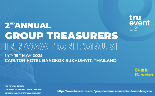 2nd Annual Group Treasurers Innovation Forum in Bangkok on 14-15 May 2025